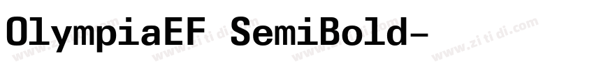 OlympiaEF SemiBold字体转换 OlympiaEF SemiBold字体转换